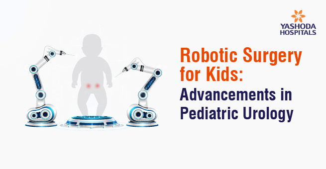 Robotic Surgery for Kids Advancements in Pediatric Urology_Main Banner