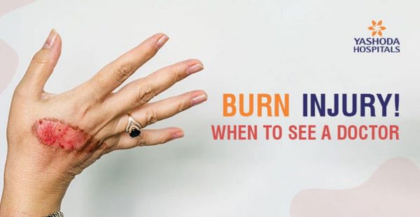 When to seek emergency medical care for Burn injury