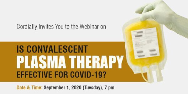 Plasma Therapy  Is Convolecent Plasma helping in Covid patients recovery - Webinar