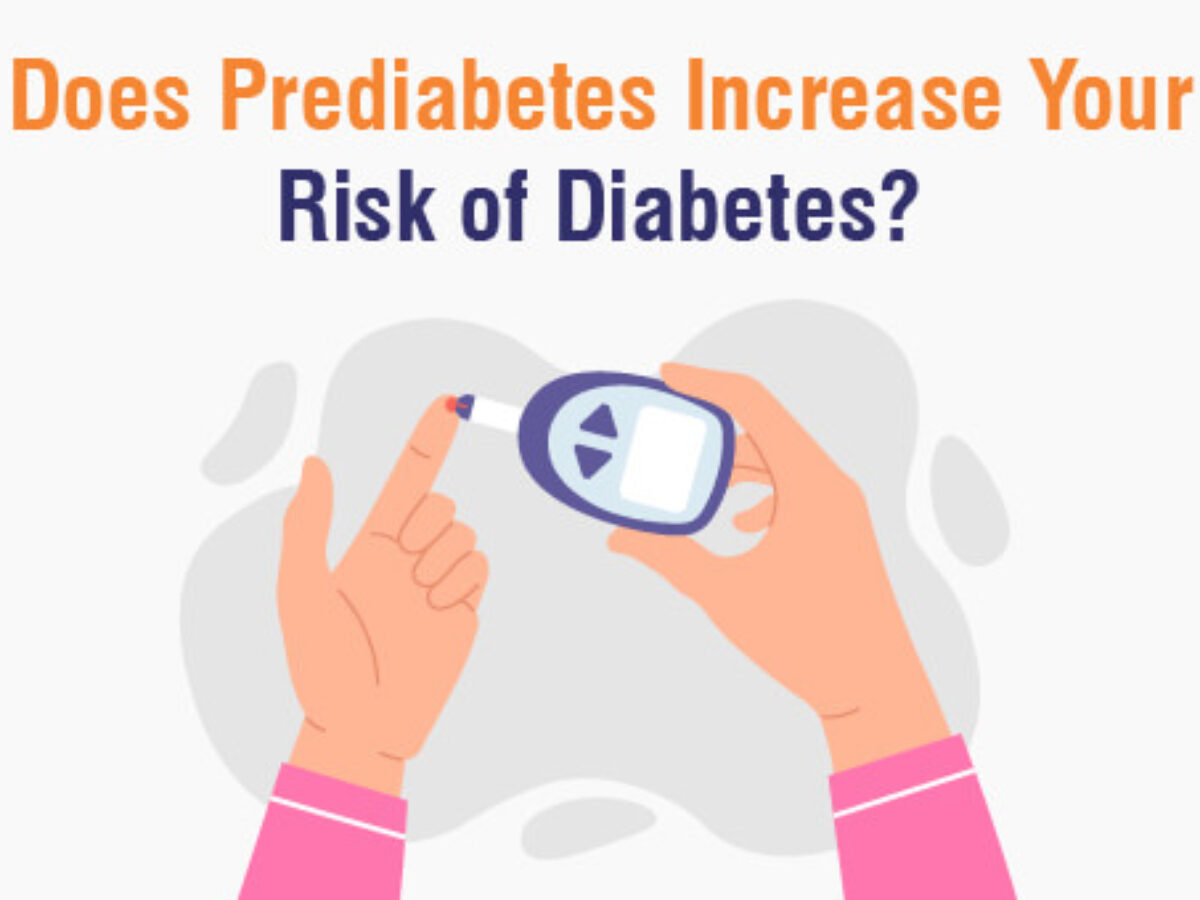 Does Prediabetes Increase Your Risk of Diabetes