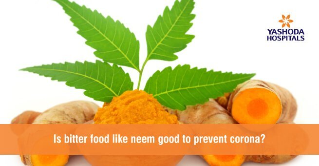 Is bitter food like neem good to prevent corona?